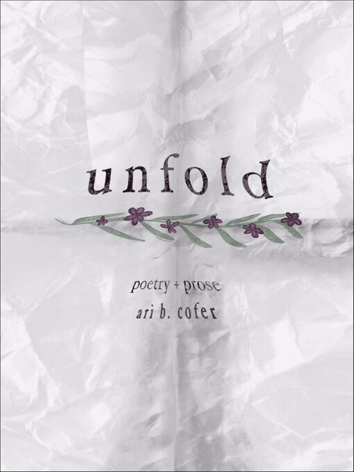 Title details for Unfold by Ari B. Cofer - Available
